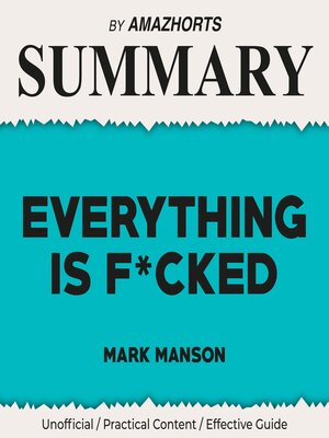 cover image of SUMMARY--Everything Is F*cked by Mark Manson